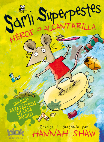 Book cover for Sami superpestes. Héroe de alcantarilla / He's a Sewer Hero