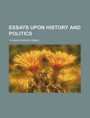 Book cover for Essays Upon History and Politics