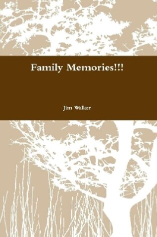 Cover of Family Memories!!!