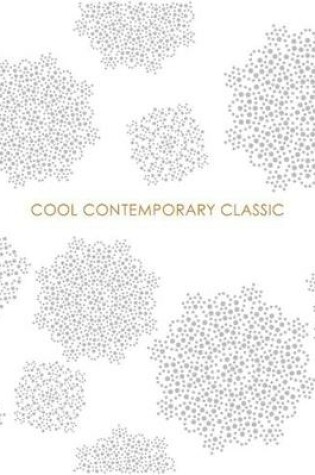 Cover of Cool Contemporary Classic