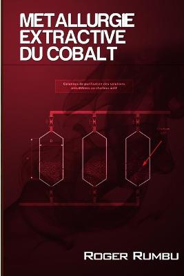 Book cover for Metallurgie Extractive du Cobalt - 3 ed.