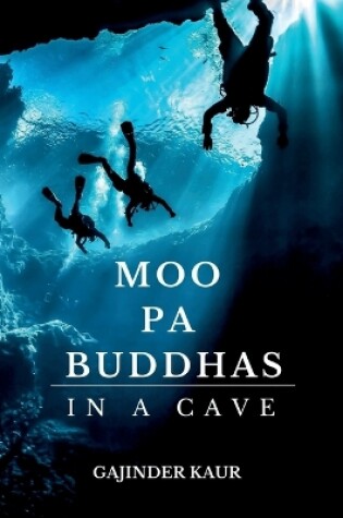 Cover of Moo Pa Buddhas in a Cave