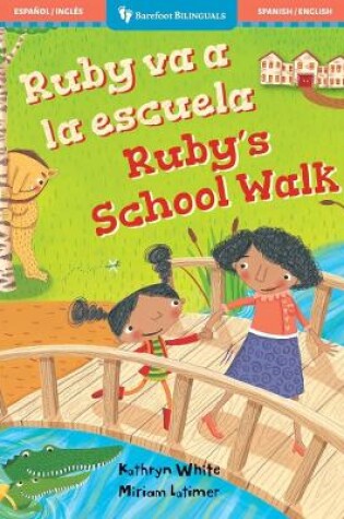 Cover of Ruby's School Walk (Bilingual Spanish & English)