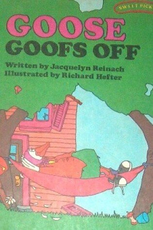 Cover of Goose Goofs Off