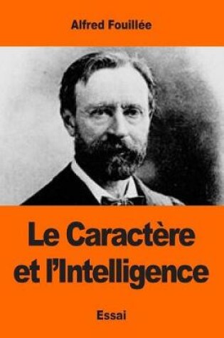 Cover of Le Caractère et l'Intelligence