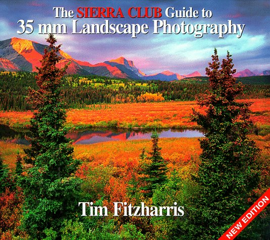 Book cover for The Sierra Club Guide to 35 Mm Landscape Photography