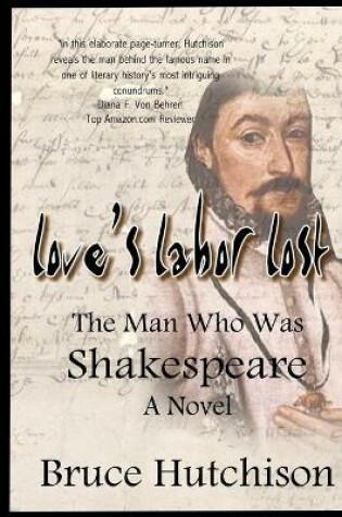 Cover of LOVE'S LABOR LOST The Man Who Was Shakespeare