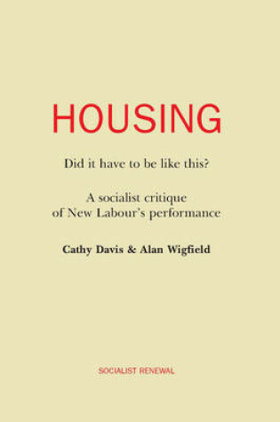 Cover of Housing: Did it Have to be Like This?