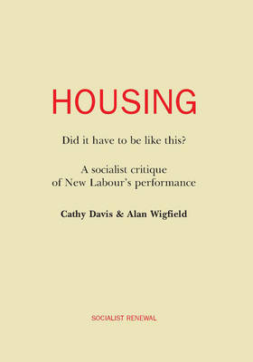 Book cover for Housing: Did it Have to be Like This?