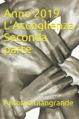 Cover of Anno 2019 L'Accoglienza Seconda parte