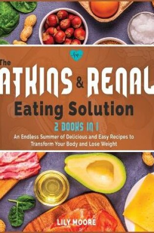 Cover of The Atkins and Renal Eating Solution