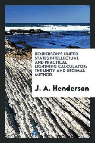 Cover of Henderson's United States Intellectual and Practical Lightning Calculator