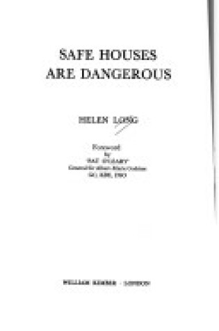Cover of Safe Houses are Dangerous