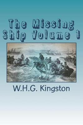 Book cover for The Missing Ship Volume 1