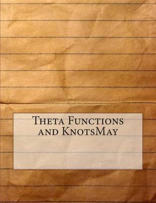 Book cover for Theta Functions and Knotsmay