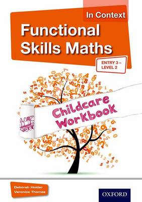 Book cover for Functional Skills Maths In Context Childcare Workbook E3 - L2