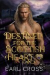 Book cover for Destined For The Scottish Heart