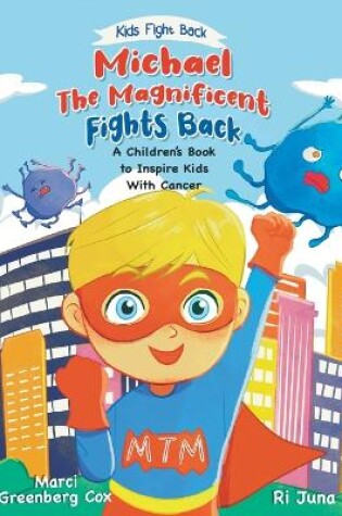 Cover of Michael the Magnificent Fights Back