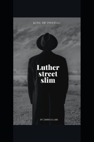 Cover of Luther Street Slim