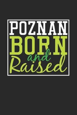 Book cover for Poznan Born And Raised