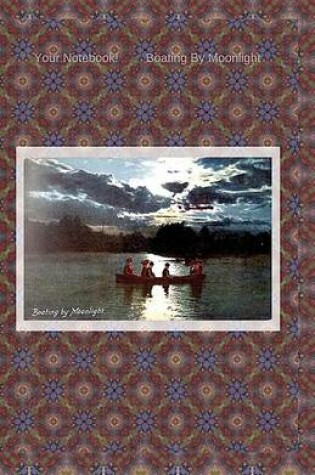 Cover of Your Notebook! Boating By Moonlight