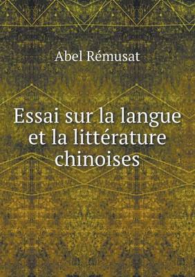 Book cover for Essai sur la langue et la littérature chinoises