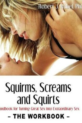 Cover of Squirms, Screams and Squirts