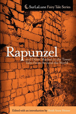 Book cover for Rapunzel and Other Maiden in the Tower Tales From Around the World