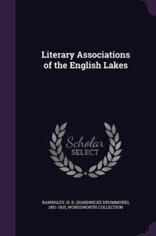 Cover of Literary Associations of the English Lakes