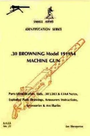 Cover of .30 Browning Model 1919a4 Machine Gun