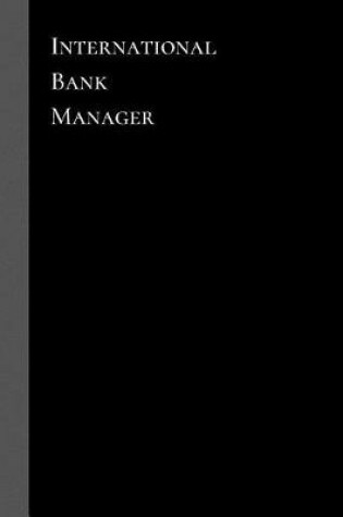 Cover of International Bank Manager