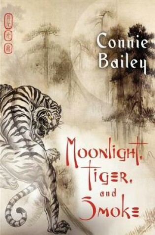 Cover of Moonlight, Tiger, and Smoke