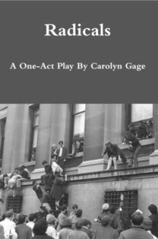 Cover of Radicals: A One-Act Play