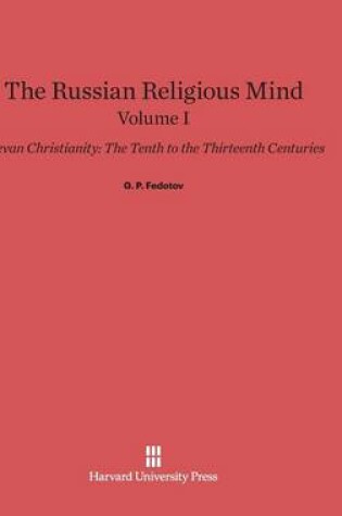 Cover of The Russian Religious Mind, Volume I, Kievan Christianity