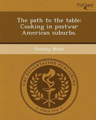 Book cover for The Path to the Table: Cooking in Postwar American Suburbs
