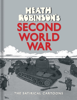 Book cover for Heath Robinson's Second World War