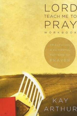 Cover of Lord Teach Me To Pray Workbook