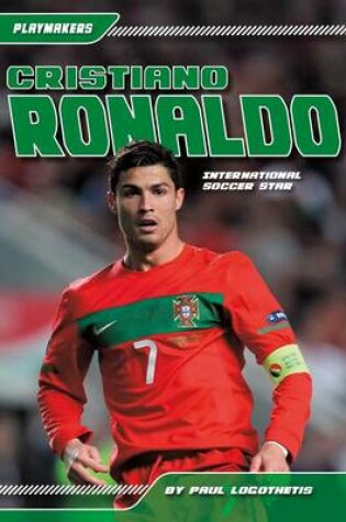 Cover of Cristiano Ronaldo: International Soccer Star