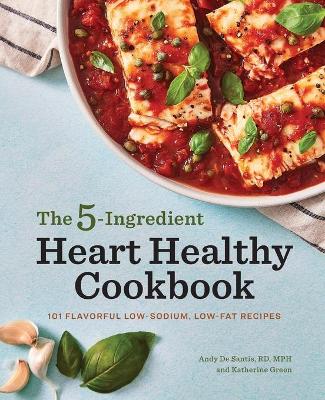 Book cover for The 5-Ingredient Heart Healthy Cookbook