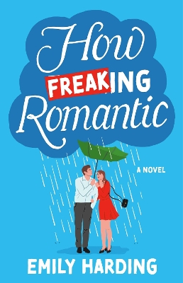 Cover of How Freaking Romantic