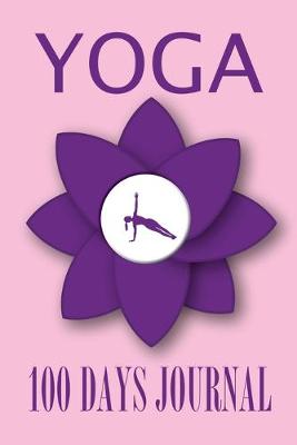 Book cover for Yoga 100 days Journal Girl in Lotus Flower