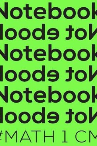 Cover of Notebook Not eBook #math 1 CM