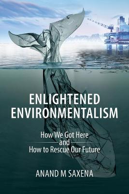 Cover of Enlightened Environmentalism