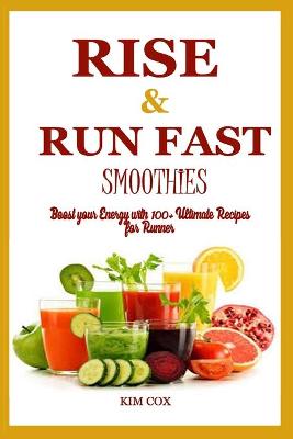 Book cover for Rise & Run Fast Smoothie