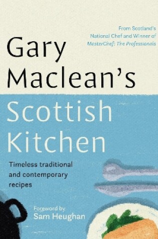 Cover of Gary Maclean's Scottish Kitchen