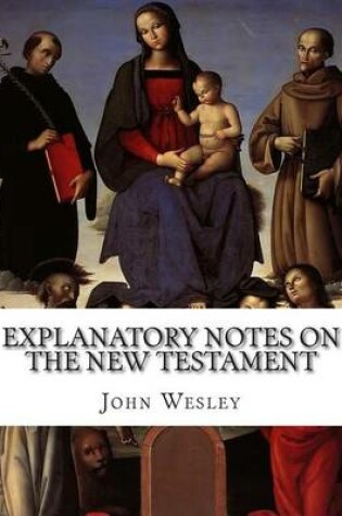 Cover of Explanatory Notes on the New Testament