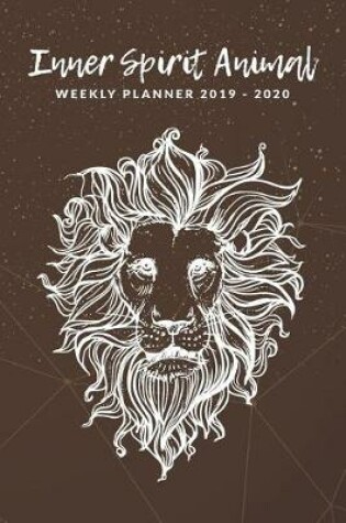 Cover of Inner Spirit Animal Weekly Planner 2019 - 2020