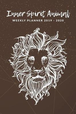 Book cover for Inner Spirit Animal Weekly Planner 2019 - 2020