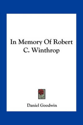 Cover of In Memory of Robert C. Winthrop