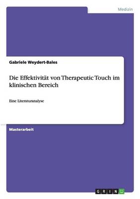 Book cover for Die Effektivitat von Therapeutic Touch im klinischen Bereich